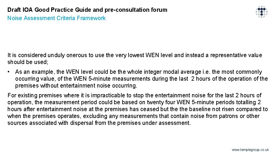 Draft IOA Good Practice Guide and pre-consultation forum Noise Assessment Criteria Framework It is