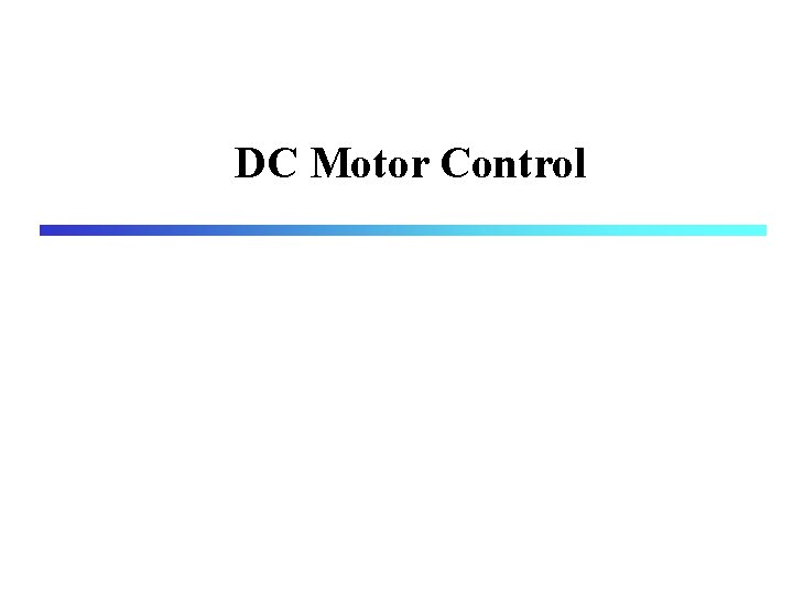 DC Motor Control 