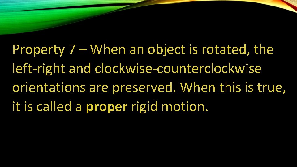 Property 7 – When an object is rotated, the left-right and clockwise-counterclockwise orientations are