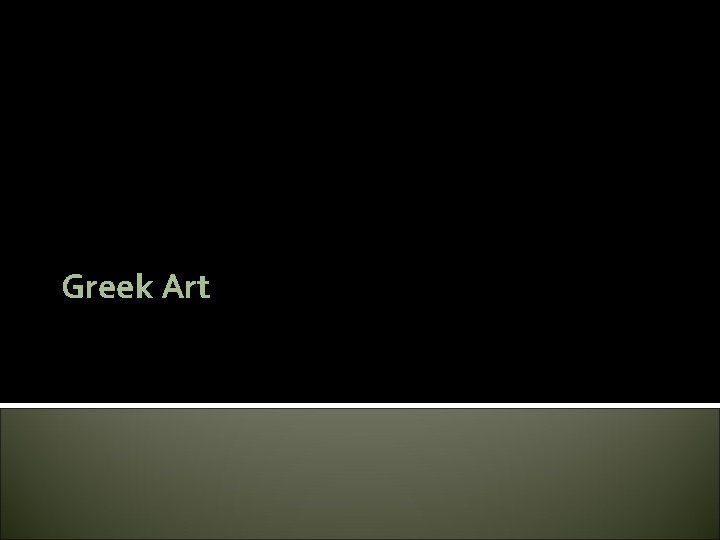 Greek Art 