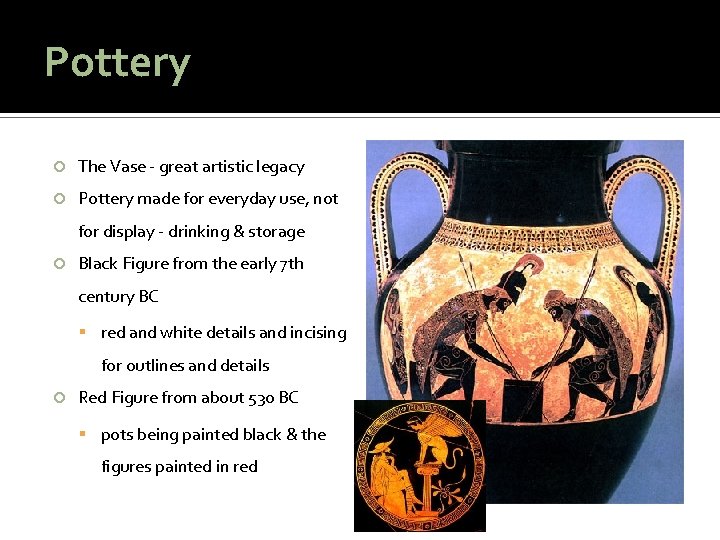 Pottery The Vase - great artistic legacy Pottery made for everyday use, not for