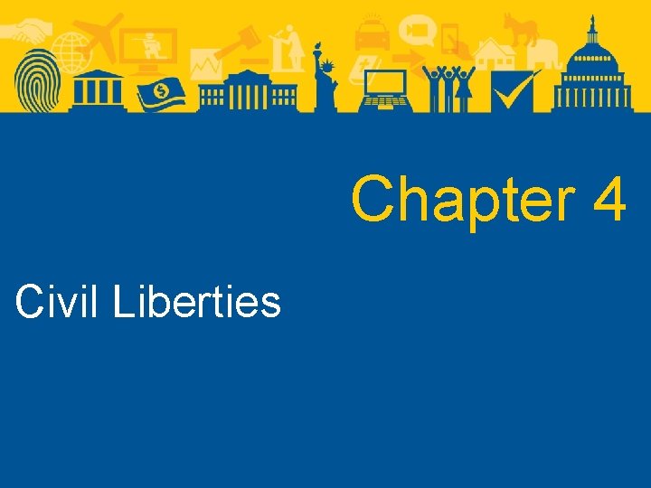 Chapter 4 Civil Liberties 
