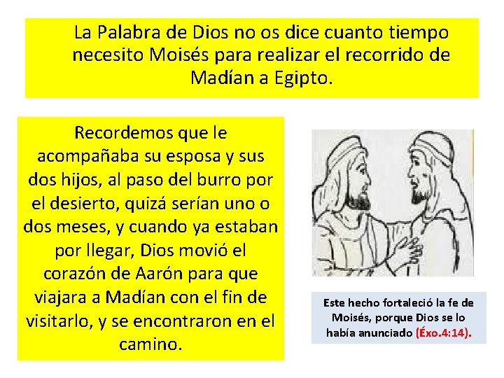 La Palabra de Dios no os dice cuanto tiempo necesito Moisés para realizar