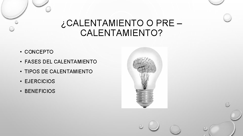 ¿CALENTAMIENTO O PRE – CALENTAMIENTO? • CONCEPTO • FASES DEL CALENTAMIENTO • TIPOS DE