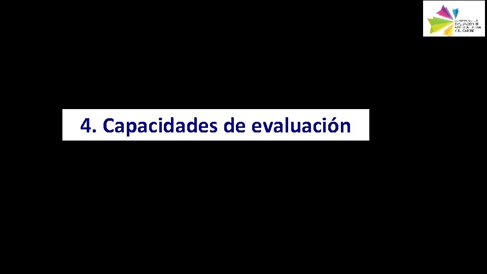 4. Capacidades de evaluación #EVAL 2018 