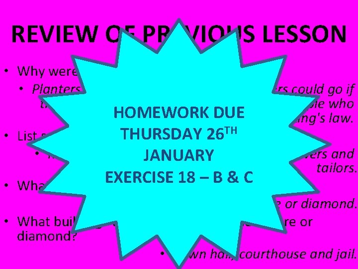 REVIEW OF PREVIOUS LESSON • Why were towns important? • Planters could buy and REVIEW OF PREVIOUS LESSON • Why were towns important? • Planters could buy and