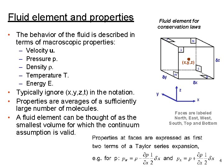 Fluid element and properties Fluid element for conservation laws • The behavior of the