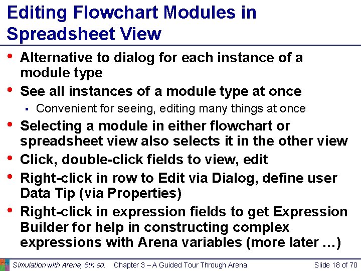 Editing Flowchart Modules in Spreadsheet View • Alternative to dialog for each instance of Editing Flowchart Modules in Spreadsheet View • Alternative to dialog for each instance of