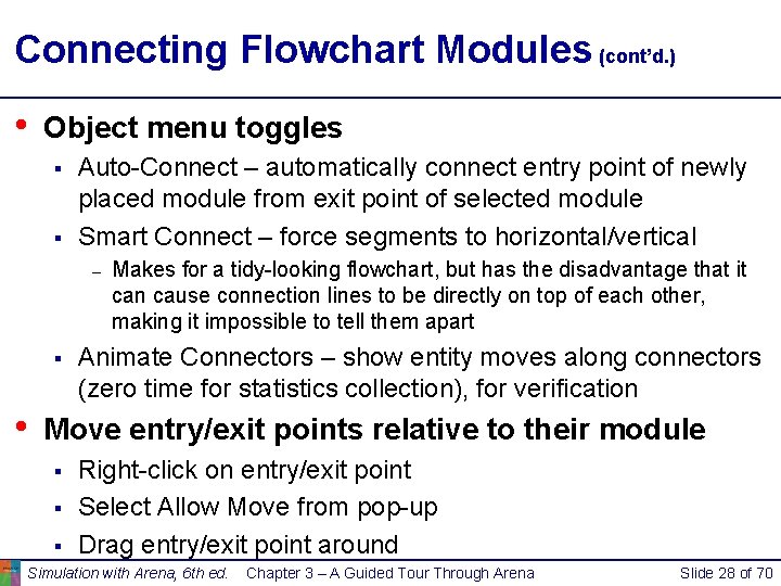 Connecting Flowchart Modules (cont’d. ) • Object menu toggles § § Auto-Connect – automatically Connecting Flowchart Modules (cont’d. ) • Object menu toggles § § Auto-Connect – automatically