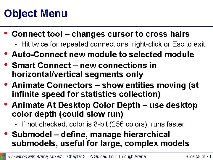 Object Menu • Connect tool – changes cursor to cross hairs § • • Object Menu • Connect tool – changes cursor to cross hairs § • •