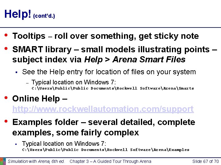 Help! (cont’d. ) • • Tooltips – roll over something, get sticky note SMART Help! (cont’d. ) • • Tooltips – roll over something, get sticky note SMART