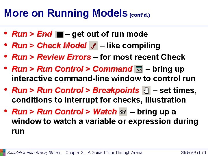 More on Running Models (cont’d. ) • • • Run > End – get More on Running Models (cont’d. ) • • • Run > End – get