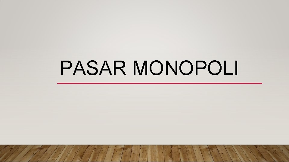 PASAR MONOPOLI 