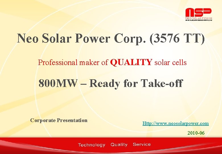 Neo Solar Power Corp. (3576 TT) Professional maker of QUALITY solar cells 800 MW