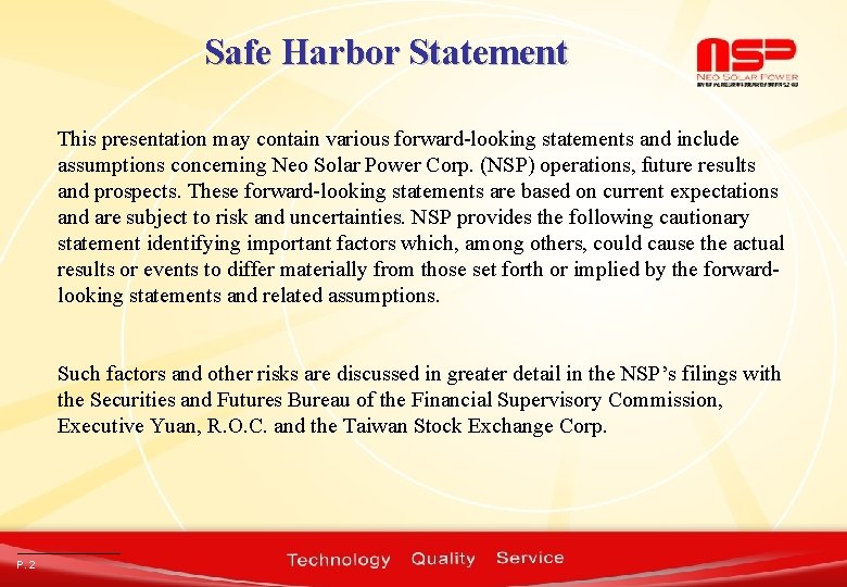 Safe Harbor Statement This presentation may contain various forward-looking statements and include assumptions concerning