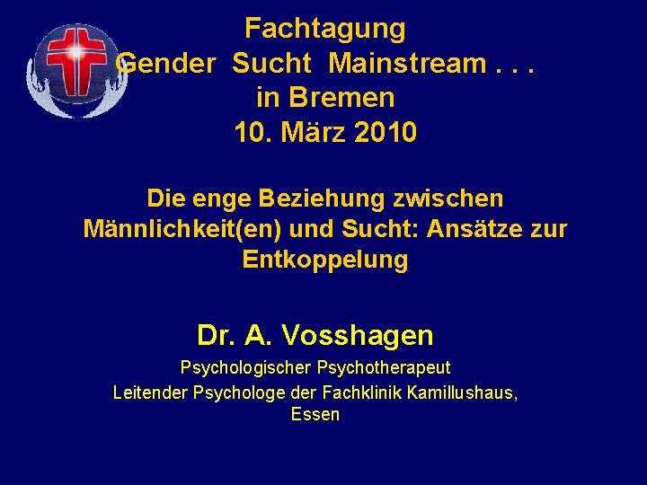 Fachtagung Gender Sucht Mainstream. . . in Bremen 10. März 2010 Die enge Beziehung