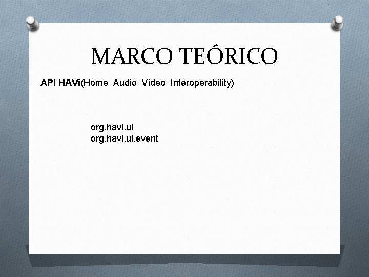 MARCO TEÓRICO API HAVi(Home Audio Video Interoperability) org. havi. ui. event 