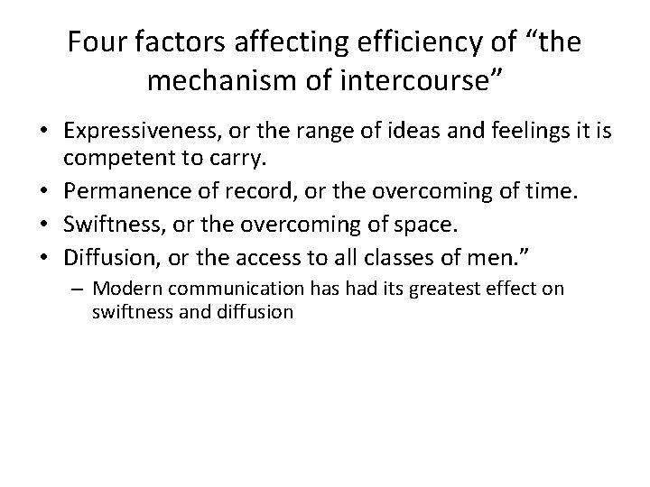 Four factors affecting efficiency of “the mechanism of intercourse” • Expressiveness, or the range