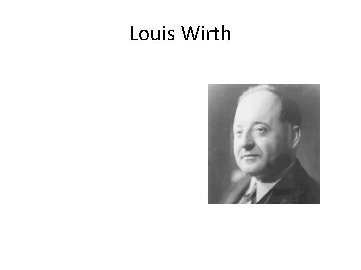 Louis Wirth 