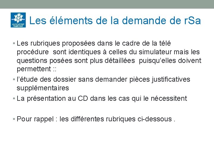 Les éléments de la demande de r. Sa • Les rubriques proposées dans le