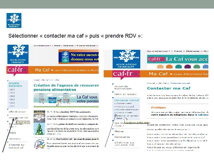 Sélectionner « contacter ma caf » puis « prendre RDV » : 