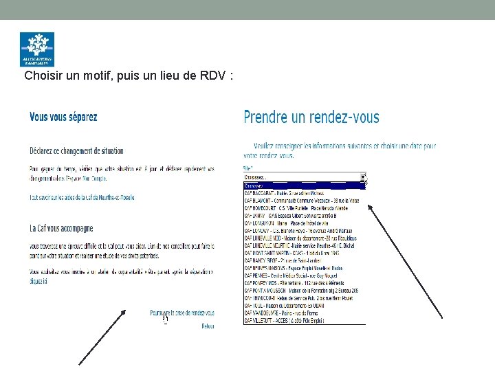 Choisir un motif, puis un lieu de RDV : 