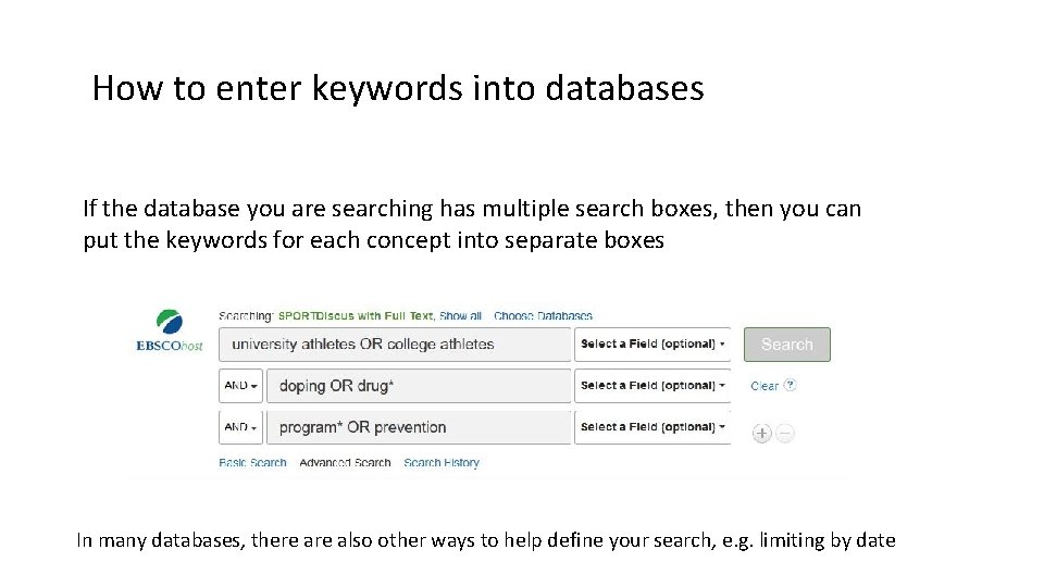 How to enter keywords into databases If the database you are searching has multiple