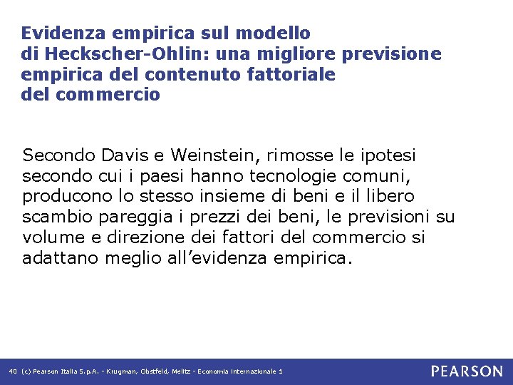 Evidenza empirica sul modello di Heckscher-Ohlin: una migliore previsione empirica del contenuto fattoriale del Evidenza empirica sul modello di Heckscher-Ohlin: una migliore previsione empirica del contenuto fattoriale del