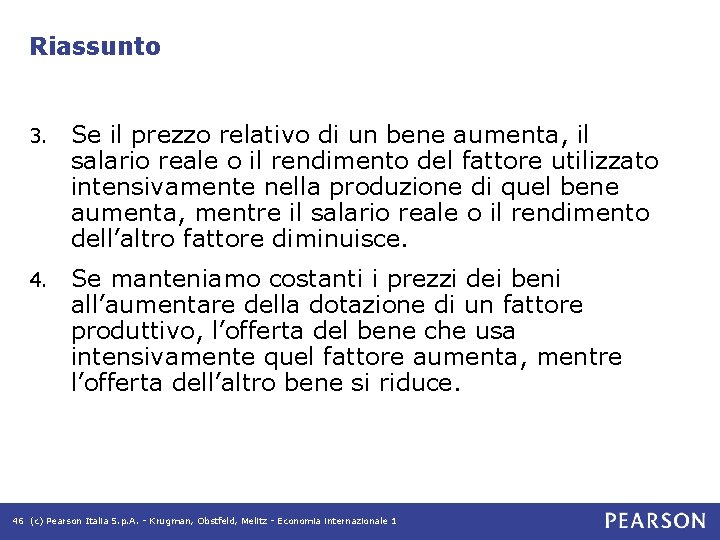 Riassunto 3. Se il prezzo relativo di un bene aumenta, il salario reale o Riassunto 3. Se il prezzo relativo di un bene aumenta, il salario reale o