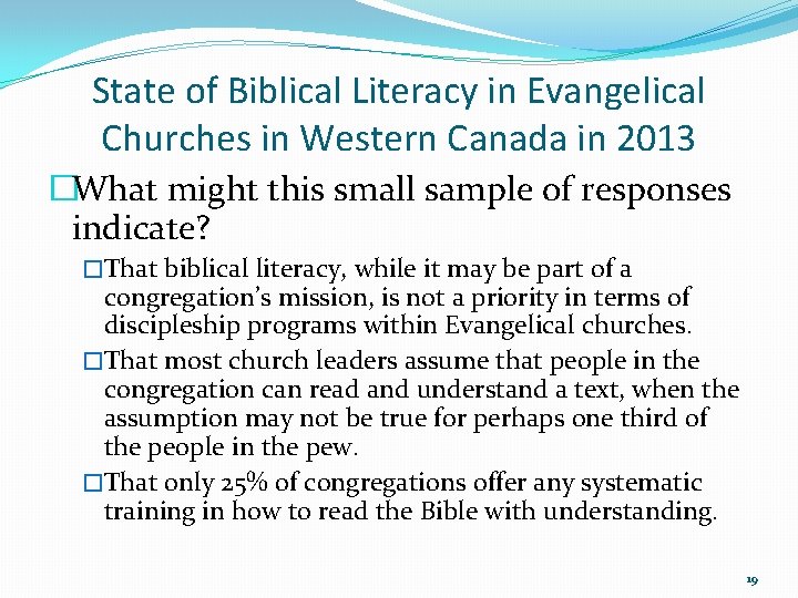 State of Biblical Literacy in Evangelical Churches in Western Canada in 2013 �What might