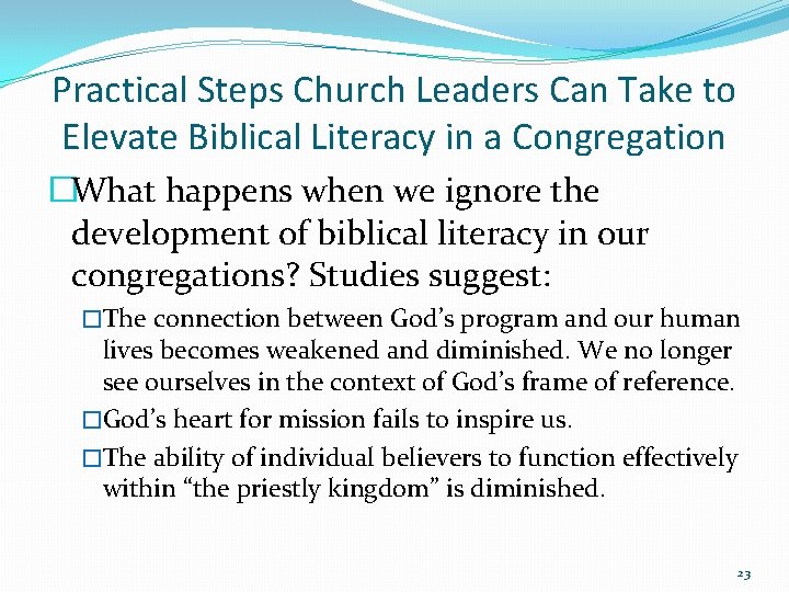 Practical Steps Church Leaders Can Take to Elevate Biblical Literacy in a Congregation �What