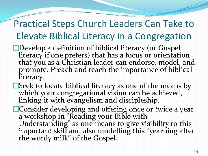Practical Steps Church Leaders Can Take to Elevate Biblical Literacy in a Congregation �Develop