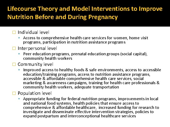 Lifecourse Theory and Model Interventions to Improve Nutrition Before and During Pregnancy � Individual