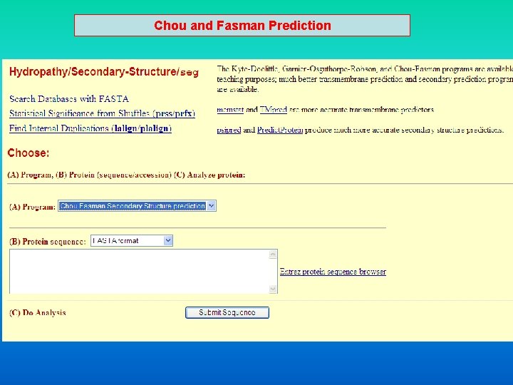 Chou and Fasman Prediction Chou and Fasman Prediction