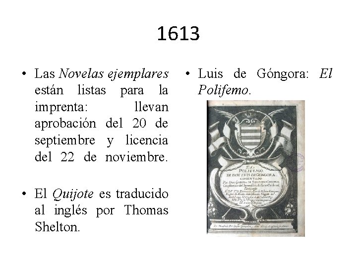 1613 • Las Novelas ejemplares están listas para la imprenta: llevan aprobación del 20