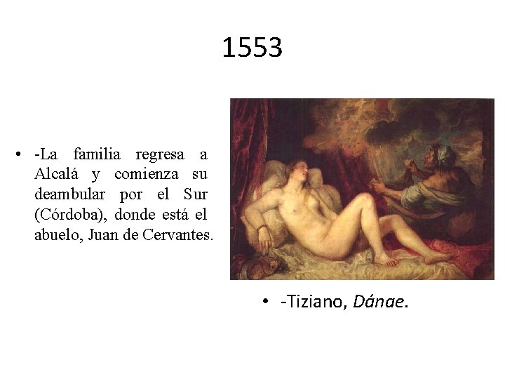 1553 • -La familia regresa a Alcalá y comienza su deambular por el Sur
