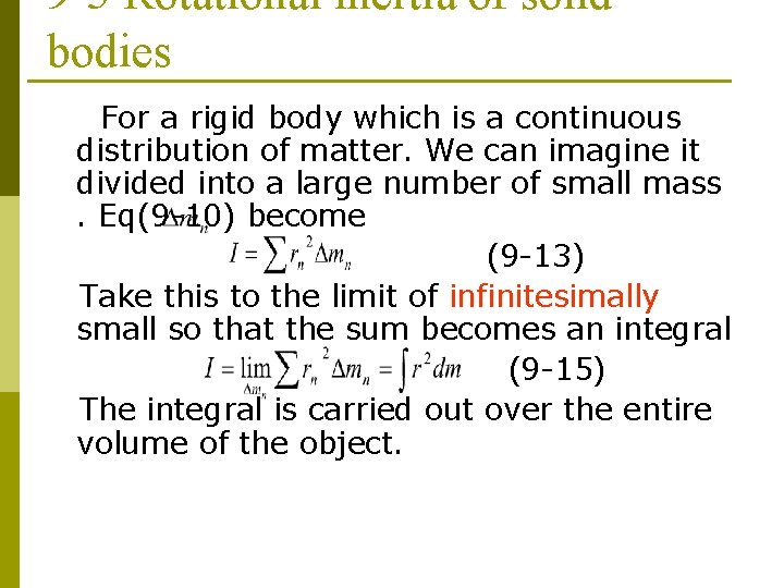 9 -3 Rotational inertia of solid bodies For a rigid body which is a 9 -3 Rotational inertia of solid bodies For a rigid body which is a