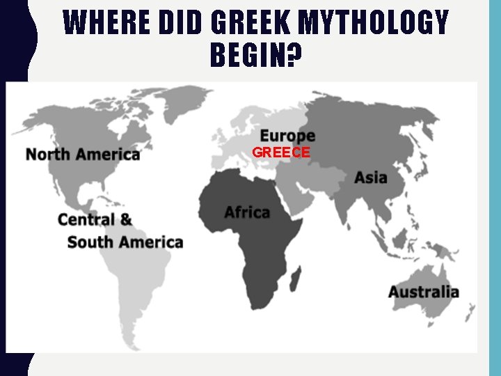 WHERE DID GREEK MYTHOLOGY BEGIN? GREECE 