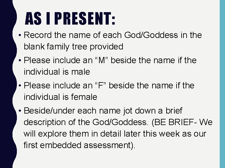 AS I PRESENT: • Record the name of each God/Goddess in the blank family