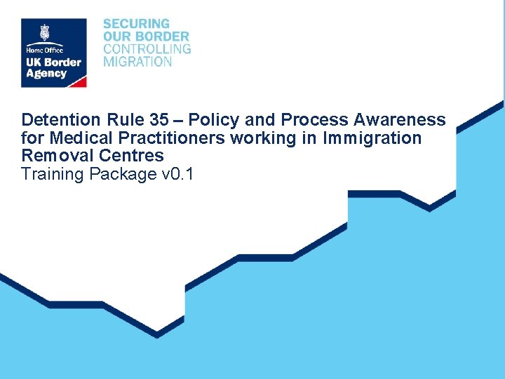 Detention Rule 35 – Policy and Process Awareness for Medical Practitioners working in Immigration