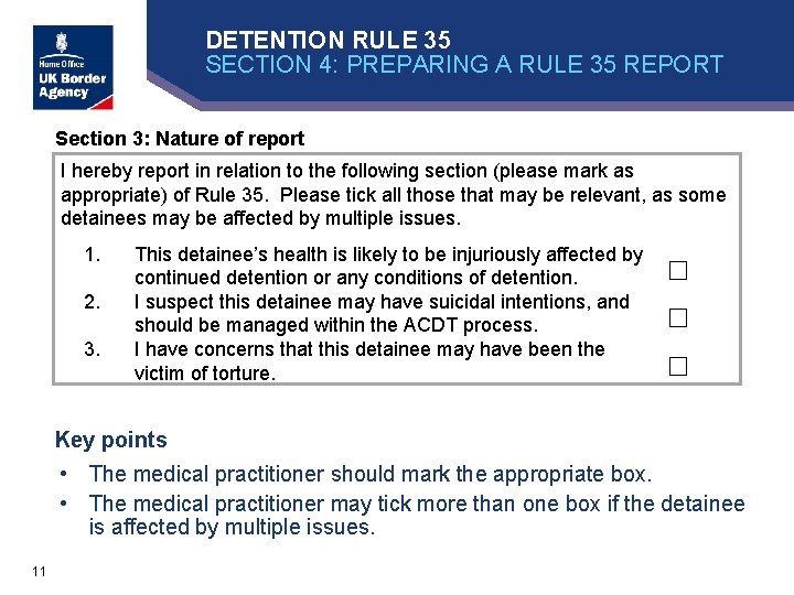 DETENTION RULE 35 SECTION 4: PREPARING A RULE 35 REPORT Section 3: Nature of