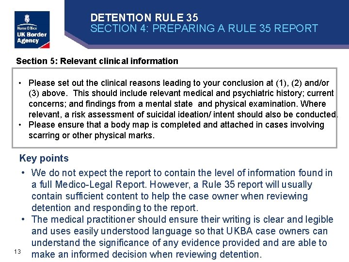 DETENTION RULE 35 SECTION 4: PREPARING A RULE 35 REPORT Section 5: Relevant clinical