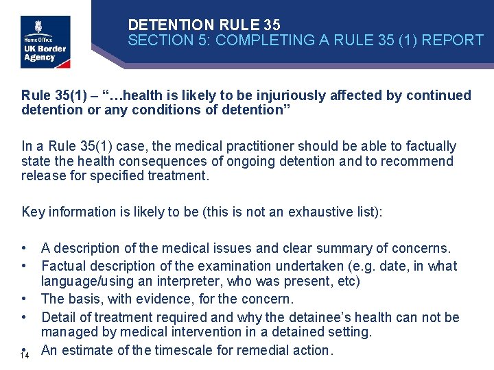 DETENTION RULE 35 SECTION 5: COMPLETING A RULE 35 (1) REPORT Rule 35(1) –