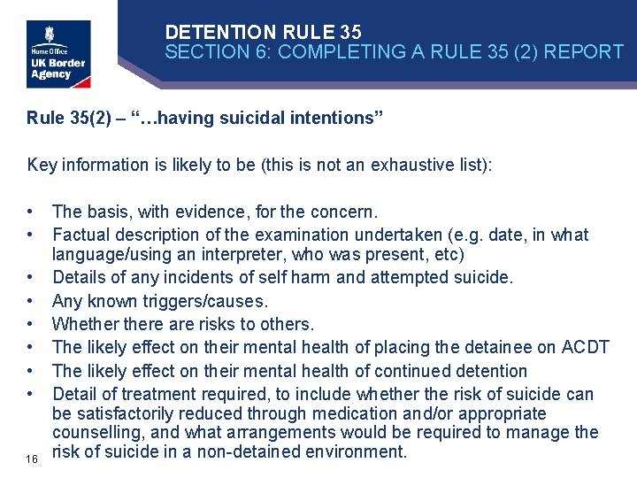 DETENTION RULE 35 SECTION 6: COMPLETING A RULE 35 (2) REPORT Rule 35(2) –