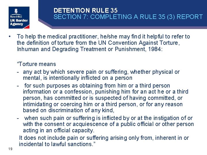 DETENTION RULE 35 SECTION 7: COMPLETING A RULE 35 (3) REPORT • To help