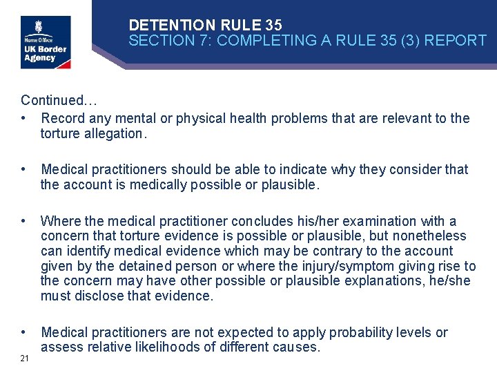 DETENTION RULE 35 SECTION 7: COMPLETING A RULE 35 (3) REPORT Continued… • Record