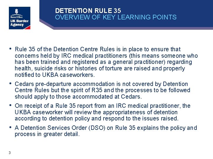 DETENTION RULE 35 OVERVIEW OF KEY LEARNING POINTS • Rule 35 of the Detention