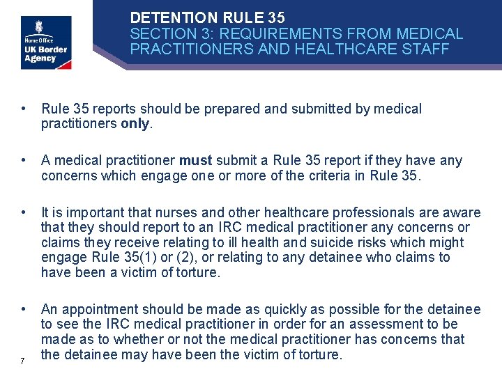 DETENTION RULE 35 SECTION 3: REQUIREMENTS FROM MEDICAL PRACTITIONERS AND HEALTHCARE STAFF • Rule