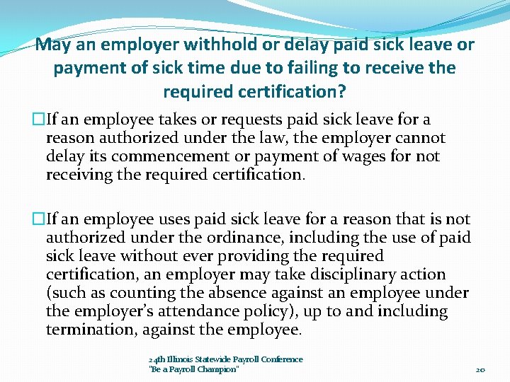 May an employer withhold or delay paid sick leave or payment of sick time