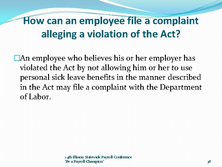 How can an employee file a complaint alleging a violation of the Act? �An